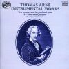Arne, Thomas: Instrumental Works - Sonatas & Concerto in C